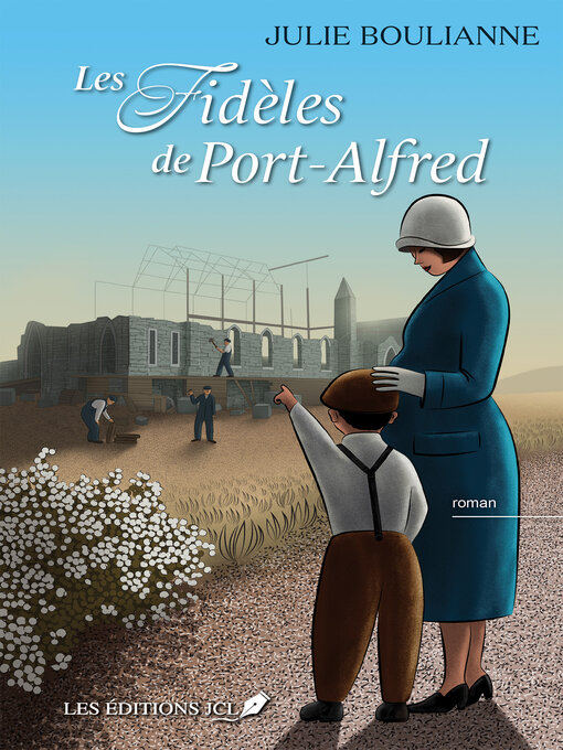 Title details for Les fidèles de Port-Alfred by Julie Boulianne - Available